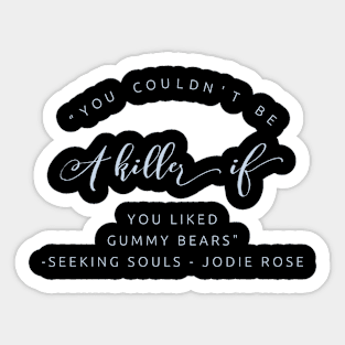 seeking souls Sticker